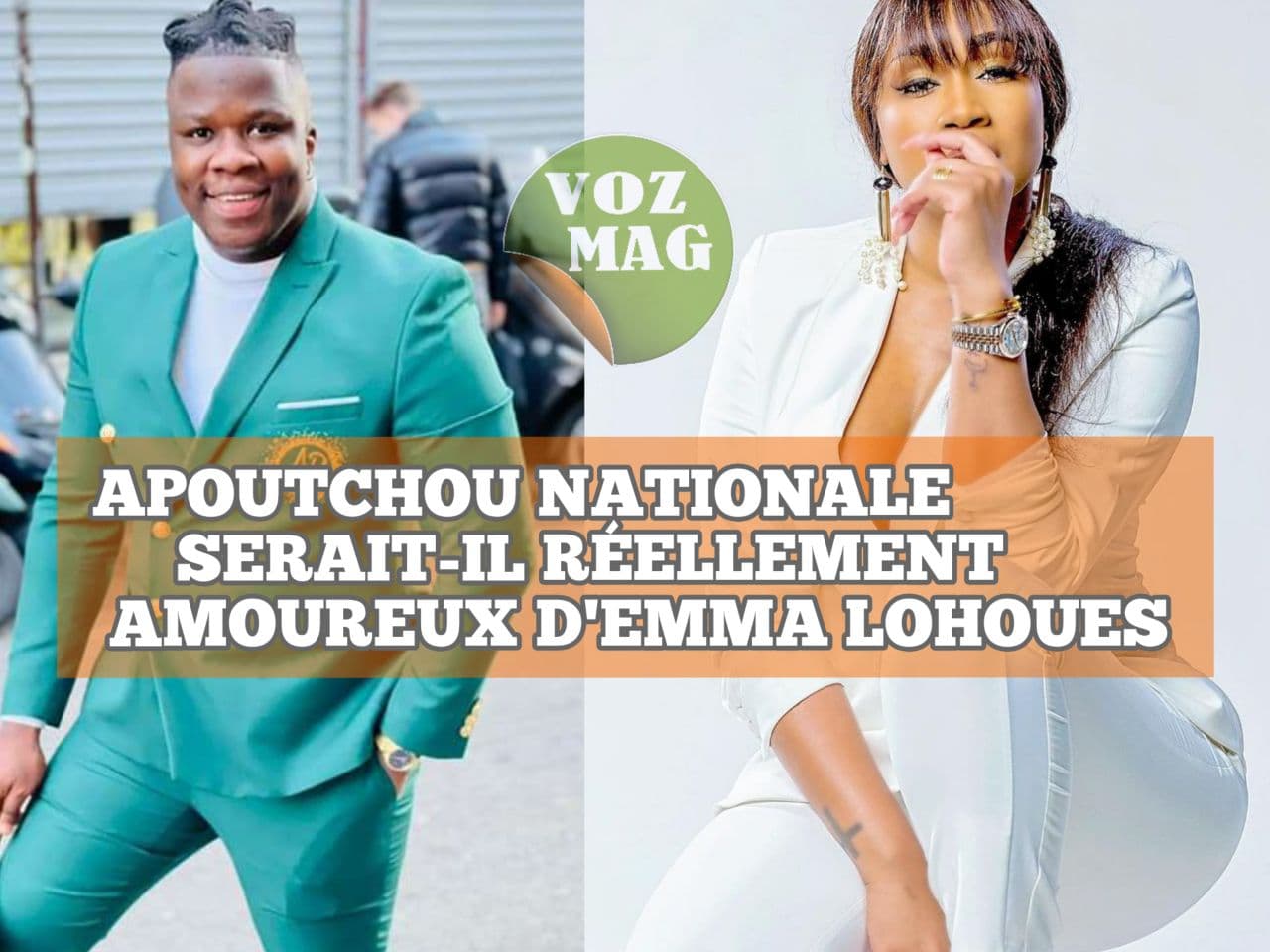 Apoutchou Nationale, serait-il réellement amoureux d’Emma Lohoues   ?