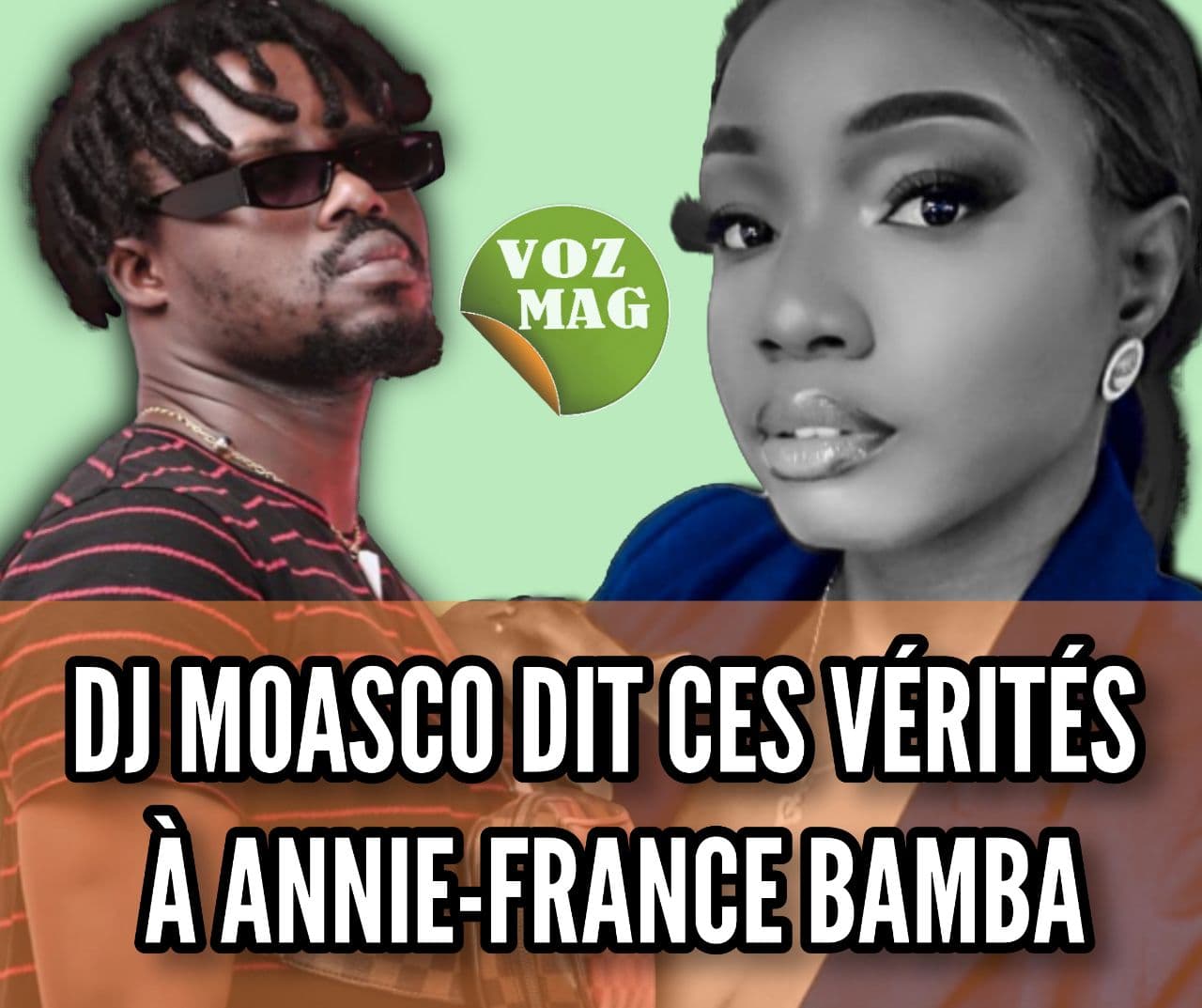 DJ MOASCO DIT CES VERITES A ANNIE-FRANCE BAMBA