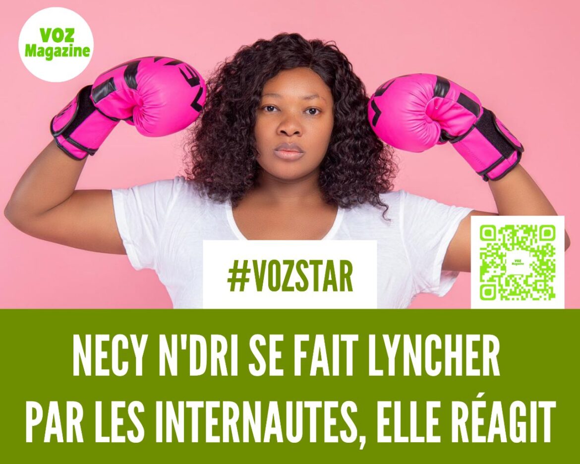 NECY N’DRI SE FAIT LYNCHER PAR LES INTERNAUTES, ELLE REAGIT