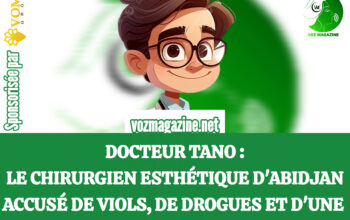 Docteur Tano Abidjan : viols, drogues et mort suspecte